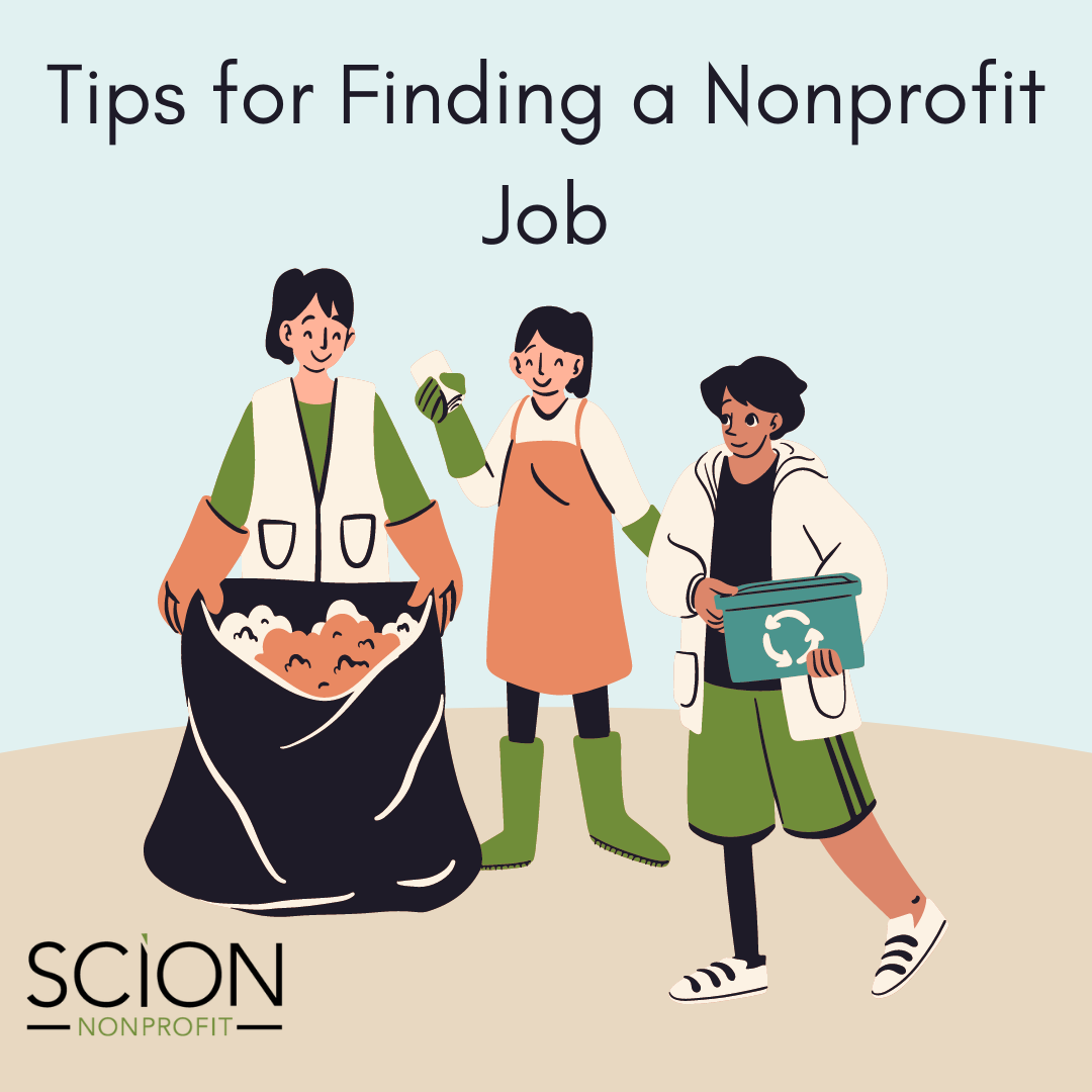 Tips for Finding a Nonprofit Job from Scion Nonprofit Staffing