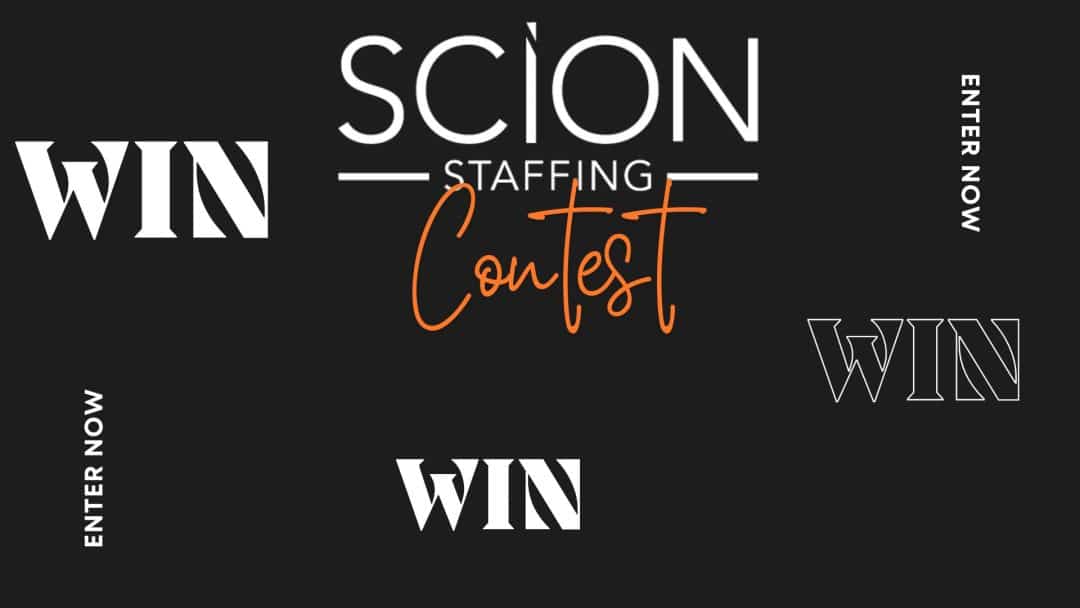 Image says Scion Staffing Content WIN WIN WIN Enter now